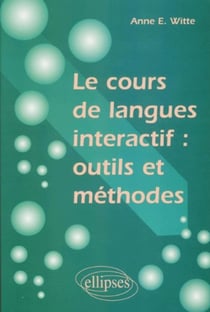 Le cours de langues interactif : outils et méthodes