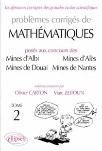 Mathématiques mines d'Albi, Alès, Douai, nantes 1989-1997 Tome 2