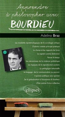 Apprendre à philosopher avec : Bourdieu