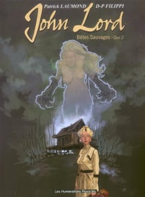 John Lord t.2 - bêtes sauvages t.2