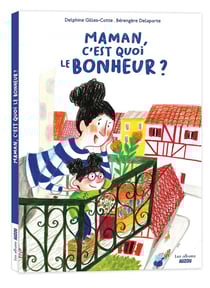 Maman, il est où le bonheur ?