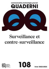 Quaderni, n° 108/hiver 2022-2023 : Surveillance et contre-surveillance
