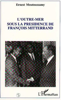 L'Outre Mer français sous la présidence de François Mitterrand