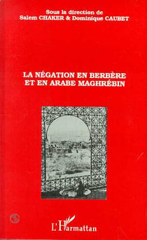 La négation en Berbère et en Arabe Maghrébin