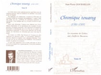 Chronique touareg (1701-1705) : Le royaume de Gober, une chefferie Haouassa - Tome 2