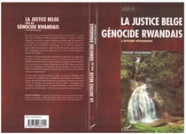 LA JUSTICE BELGE FACE AU GéNOCIDE RWANDAIS : L'affaire Ntezimana
