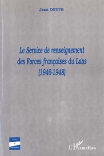 LE SERVICE DE RENSEIGNEMENT DES FORCES FRANçAISES DU LAOS (1946-1948)