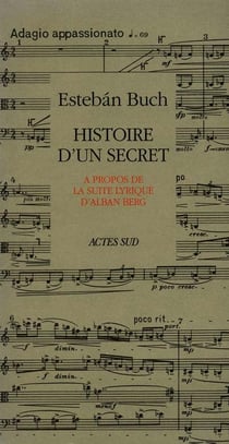 Histoire d'un secret à propos de la suite lyrique d'Alban Berg