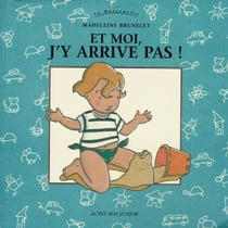 Et moi, j'y arrive pas