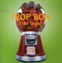 Trop bon, trop léger