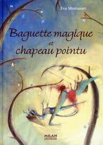 Baguette magiques et chapeau pointu