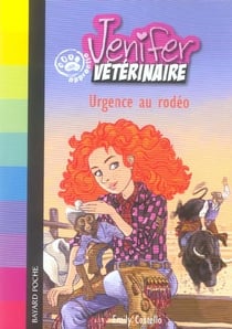 Jennifer, apprentie vétérinaire - urgence au rodéo
