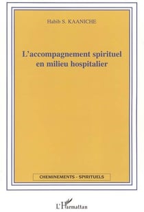 L'accompagnement spirituel en milieu hospitalier