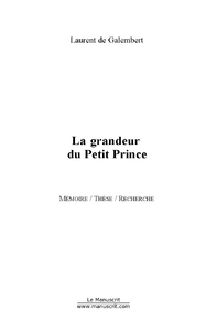 LA GRANDEUR DU PETIT PRINCE