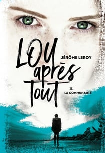 Lou, après tout Tome 2 : la communauté