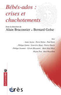 Bébés-ados - crises et chuchotements
