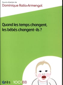Quand les temps changent, les bébés changent-ils ?