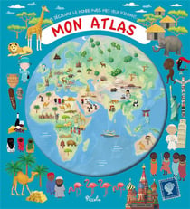 Je découvre le monde avec mes yeux d'enfant? - mon atlas