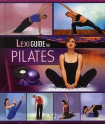 LEXIGUIDE DU PILATES