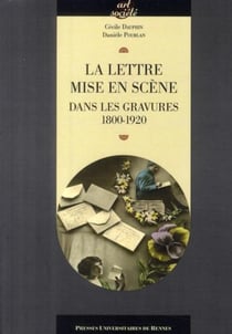 La lettre mise en scène - dans les gravures 1800-1920