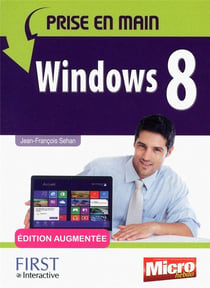 Prise en main - Windows 8 - édition augmentée