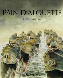 Pain d'alouette - integrale t.1 et t.2