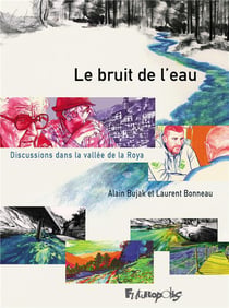 Le bruit de l'eau : Discussions dans la vallée de la Roya