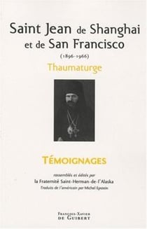 Saint Jean de Shangaï - thaumaturge