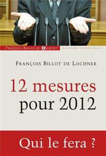12 mesures pour 2012 - qui le fera ?