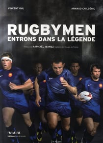 Rugbymen - entrons dans la légende