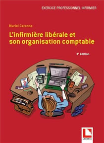 L'infirmiere libérale et son organisation comptable (3e édition)