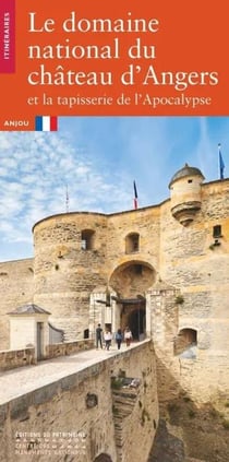 Le domaine national du château d'Angers et la tapisserie de l'Apocalypse