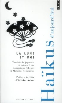 La lune et moi - les plus beaux Haïkus de la revue "Ashibi"