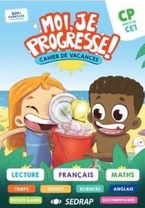 Moi, je progresse ! : CP vers CE1 - cahier de vacances