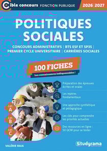 Politiques sociales - 100 fiches (Catégories A, B et C -?Édition 2026-2027) : Concours administratifs - BTS ESF et SP3S - Premier cycle universitaire - Carrières sociales