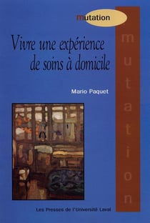 Vivre une experience de soins a domicile