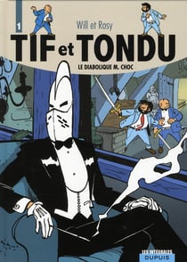 Tif et Tondu : Intégrale vol.1 : le diabolique M.Choc