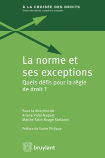 La norme et ses exceptions - quels défis pour la règle de droit ?