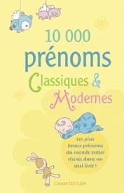 10 000 prénoms classiques et modernes