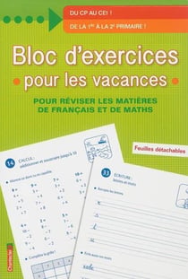Bloc d'exercices pour les vacances - de la 1ère à la 2e primaire