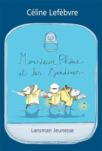 Monsieur Phone et les sardines