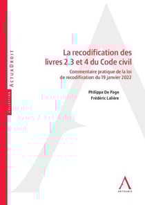 La recodification des livres 2.3 et 4 du Code civil : commentaire pratique de la loi de recodification du 19 janvier 2022