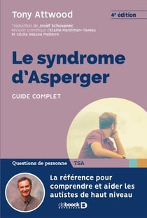 Le syndrome d'Asperger - guide complet (4e édition)