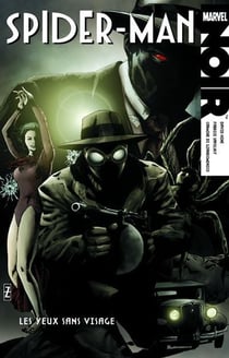 Spider-Man noir Tome 2 : les yeux sans visage