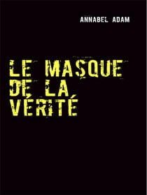 Le masque de la vérité