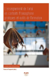 L'enseignement de l'oral en contexte francophone : pratiques et outils de format