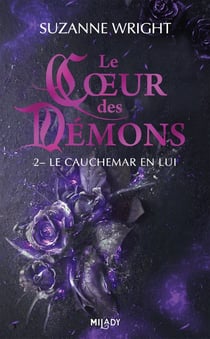 Le coeur des démons Tome 2 : Le cauchemar en lui