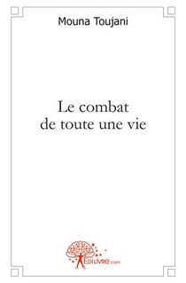 Le combat de toute une vie