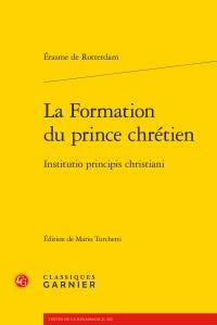 La formation du prince chrétien / institutio principis christiani