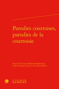 Parodies courtoises, parodies de la courtoisie
